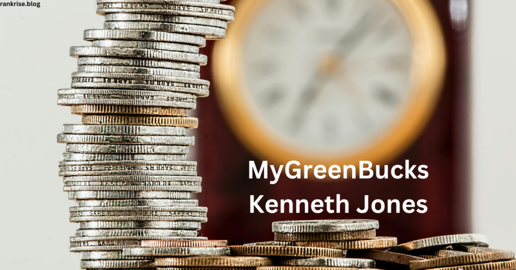 MyGreenBucks Kenneth Jones